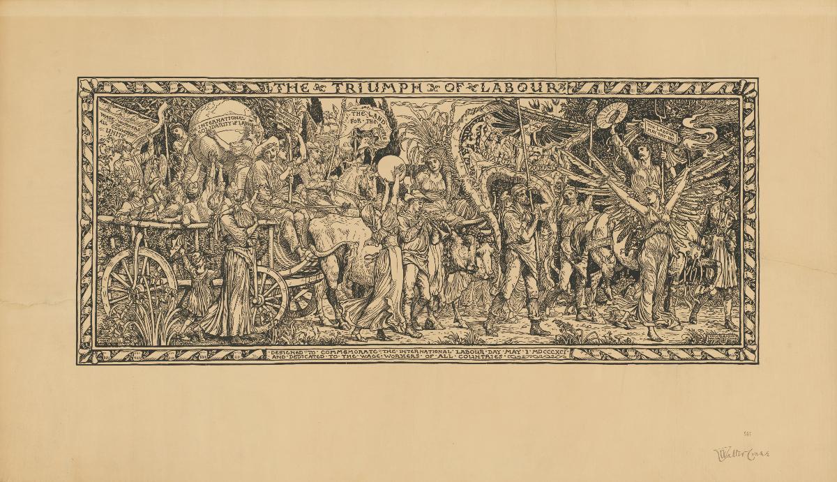 The Triumph of Labour. Designed to commemorate The International Labour Day