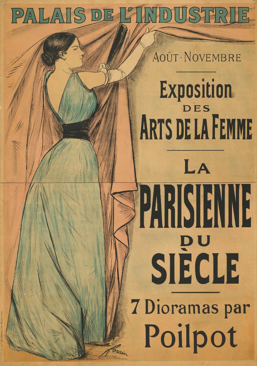 Exposition des Arts de la Femme au Palais de l'industrie. La Parisienne du siècle