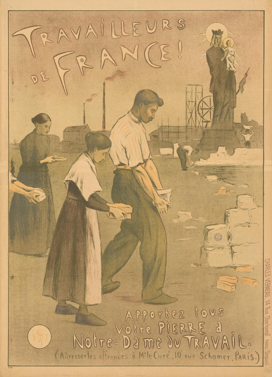 Travailleurs de France, apportez tous votre pierre à Notre-Dame du Travail