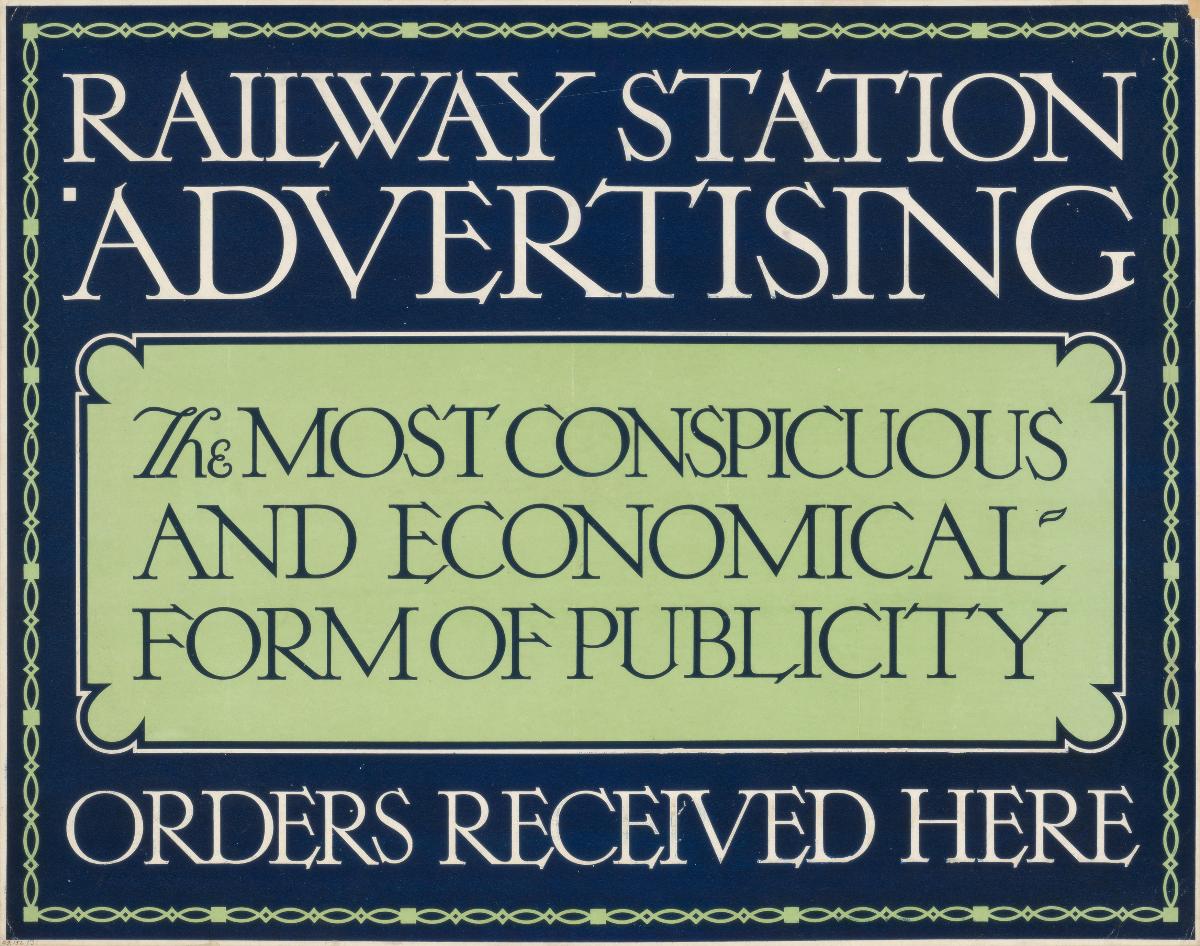 Railway Station Advertising. The Most Conspicious and Economical Form of Advertising