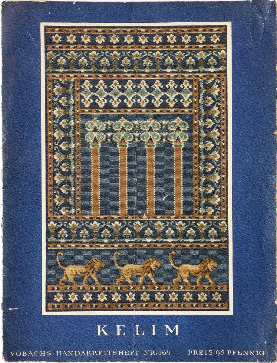 Vobachs Handarbeitsheft Nr. 164 "Kelim" (mit Abbildung einer Stickvorlage mit der Thronsaalfassade aus dem Palast des Königs Nebudadnezar II. von Babylon)