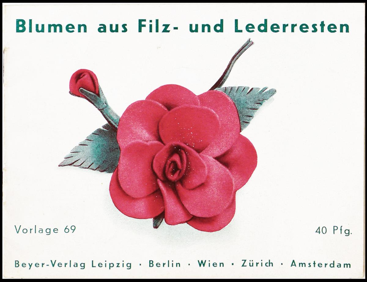 Blumen aus Filz- und Lederresten. Vorlage 69