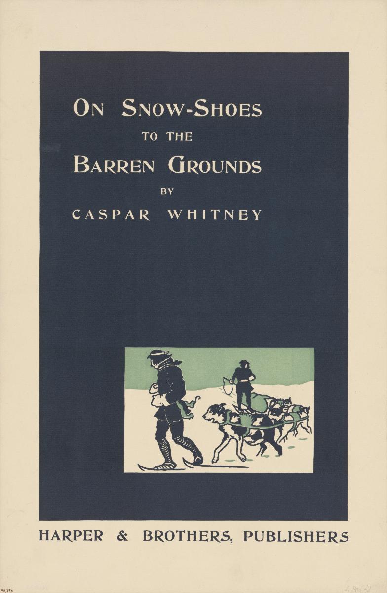 On Snow Shoes to the Barren Grounds