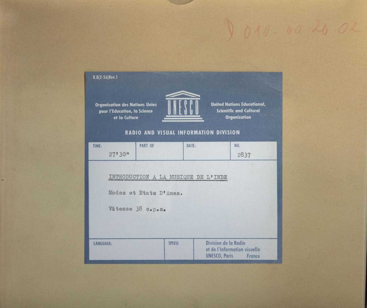 "Introduction à la Musique de l'Inde: Modes et Etats d'Ames": Extraits musicaux du programme de Radio Unesco No. 2837