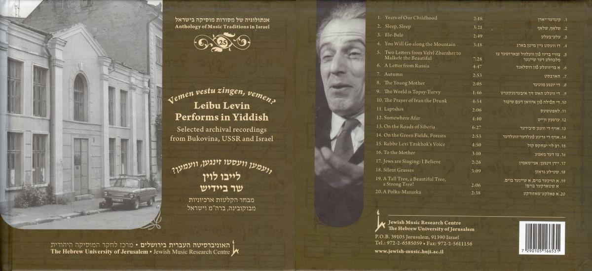 Vemen vestu zingen, vemen? Leibu Levin Performs in Yiddish. Selected archival recordings from Bukovina, USSR and Israel