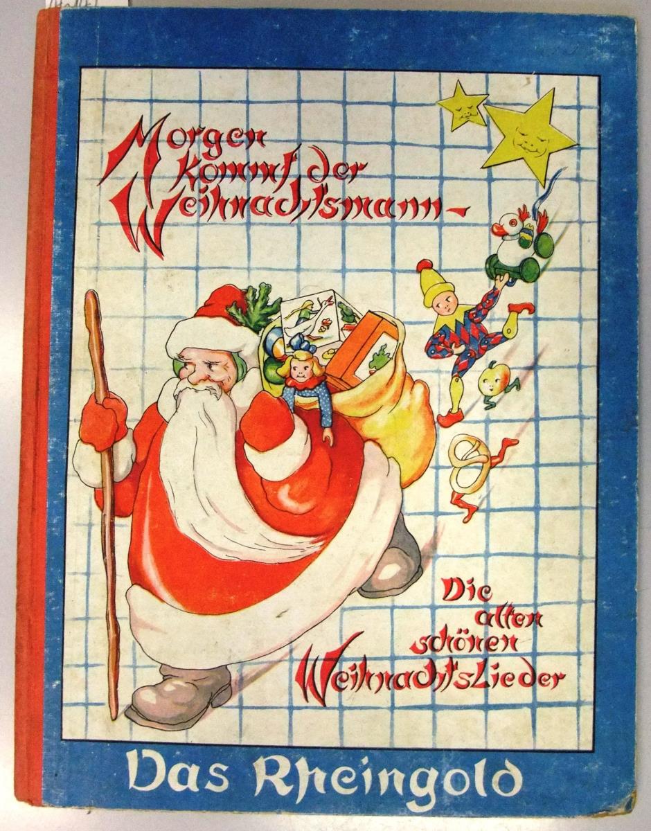 Morgen kommt der Weihnachtsmann – Die alten schönen Weihnachtslieder für Singstimme und Klavier