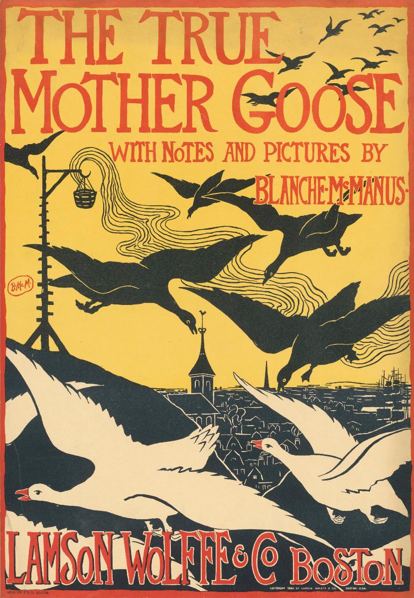 The True Mother Goose with Notes and Pictures by Blanche Mac Manus