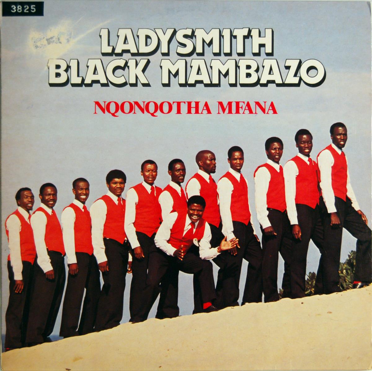 Ladysmith Black Mambazo "Nqonqotha Mfana"