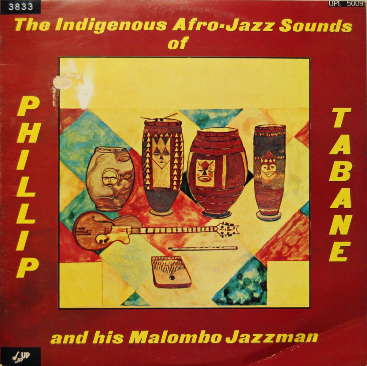 The Indigenous Afro-Jazz Sounds of Phillip Tabane and his Malombo Jazzman