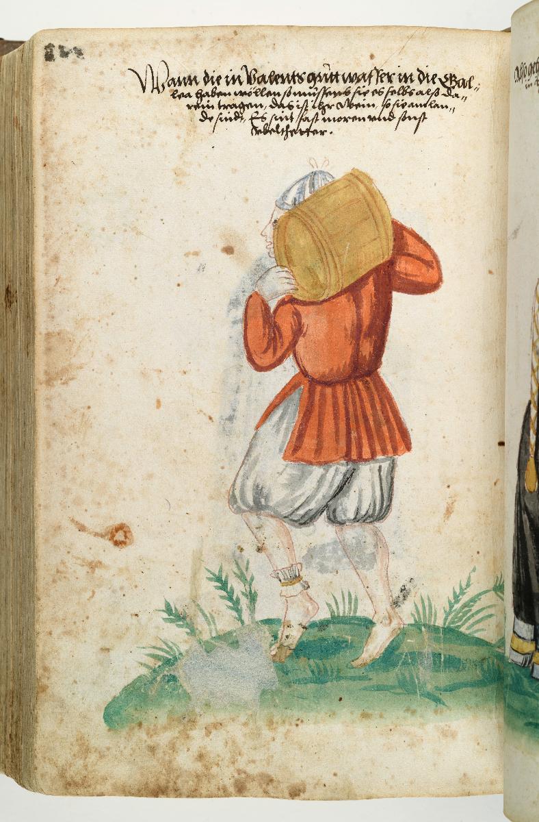 Heldt’sches Trachtenbuch: Wann die Valents gutt wasser in die Galera haben wöllen, so müssen sie es selb als darein tragen. das ist ihr wein. so sie am lande sindt. es sint fast moren und sonst übelstetter