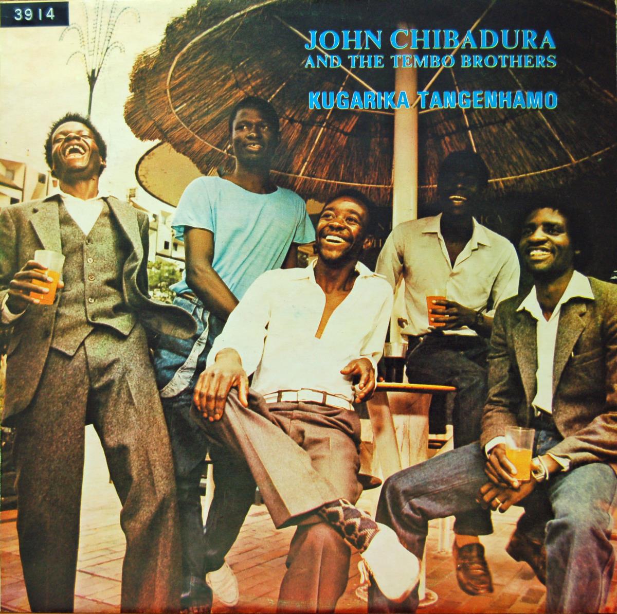 John Chibadura & The Tembo Brothers "Kugarika Tangenhamo"