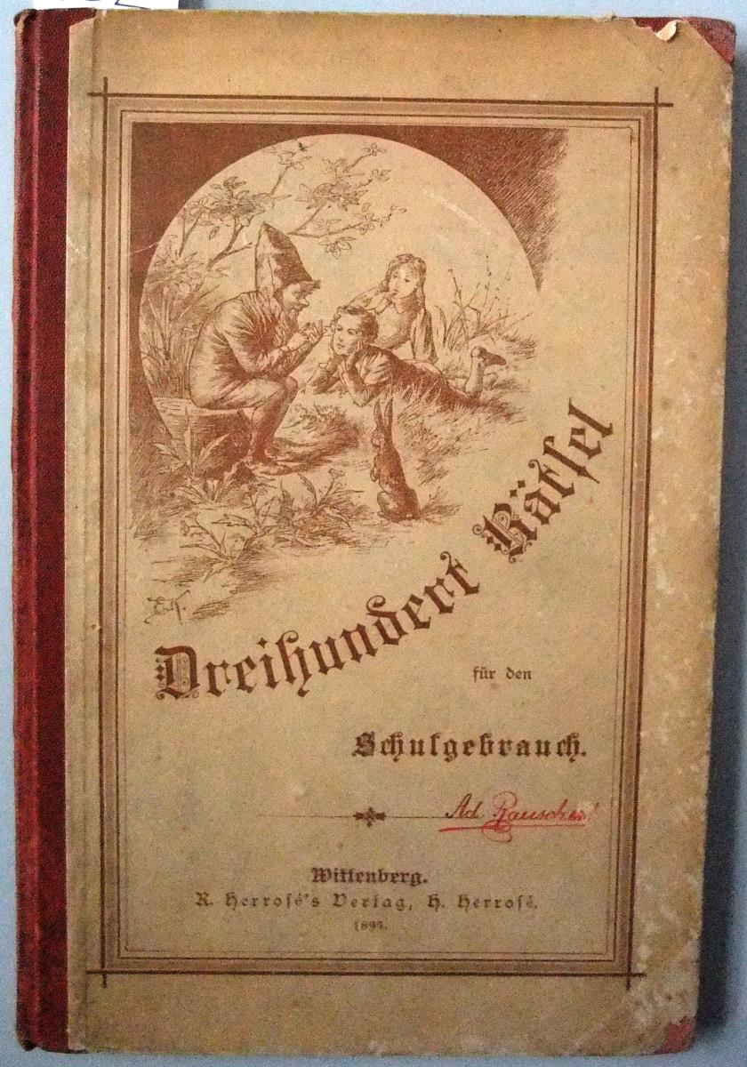 Dreihundert Rätsel für den Schulgebrauch