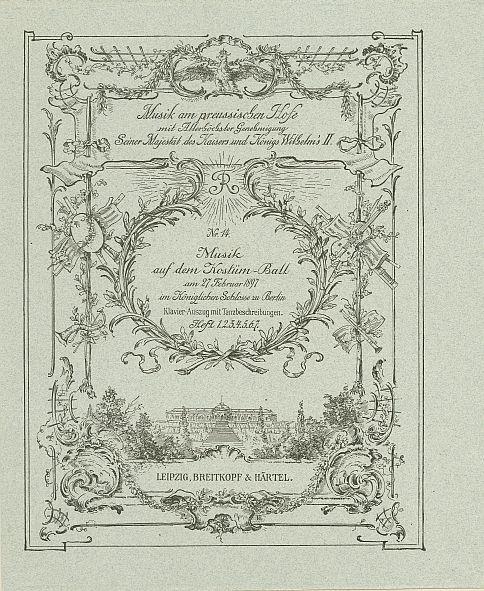 Musik am Preußischen Hof Nr. 14. Musik auf dem Kostümball am 27. Februar 1897