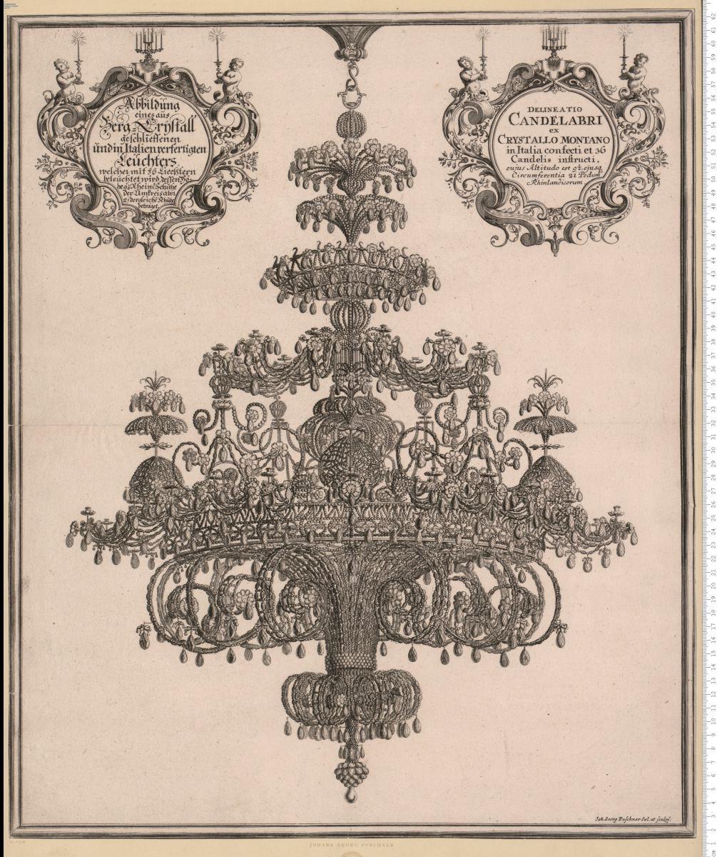 Abbildung eines aus Berg-Crystall geschlieffenen und in Italien verfertigten Leuchters ... Delineatio Candelabri ... Ioh. Georg Puschner del: et sculps: