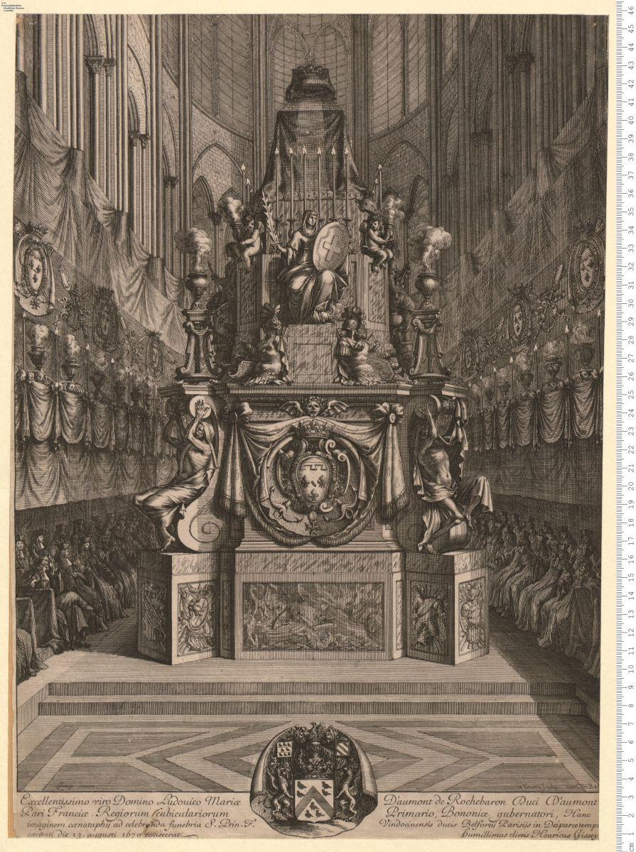 1 Bl. Katafalk, bez: ... Ludouico Mariae D'aumont de Rochebaron ... Hanc imaginem coenotaphij ad celebranda funebria S. Prin. F. Vindocinensis ducis Belfortij ... Parisijs in Deiparae templo excitati ... 1670 consecrat ... Henricus Gissey. Gissey inuen. le Pautre sculp ...