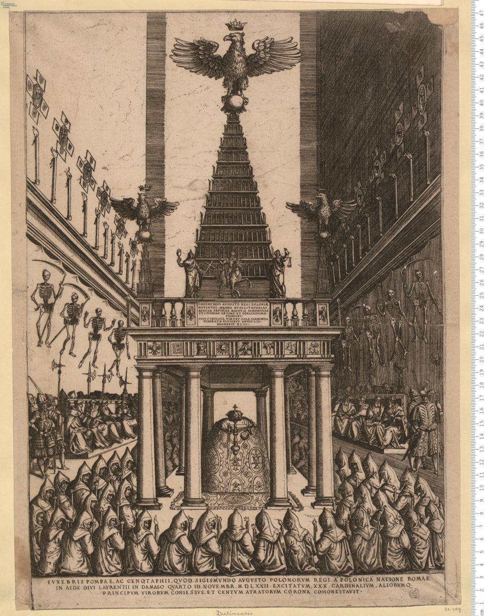 Delineatio Fvnebris Pompae, Ac Centotaphii ... Sigismvndo Avgvsto Polonorvm Regi ... Romae ... 1572 excitatvm ...