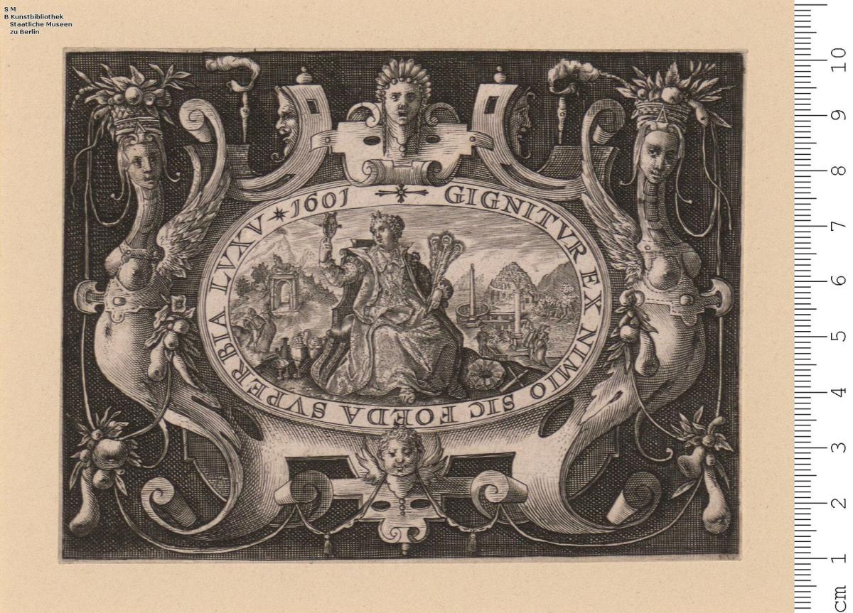 Folge: Kartuschen mit Allegorien in Queroval u. mit lateinischer Umschrift, meist auch mit Jahreszahl 1601.
