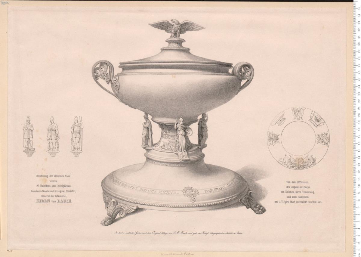 Zeichnung der silbernen Vase welche ... Herrn von Rauch von den Offizieren des Ingenieur Corps ... zum Andenken ... überreicht worden ist.