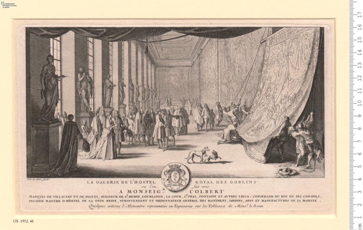 La Galerie De L'Hotel Royal Des Gobelins ou L'on fait voir à ... Colbert ... Quelques actions d'Alexandre representées en Tapisseries sur les Tableaux de Monsr. le Brun