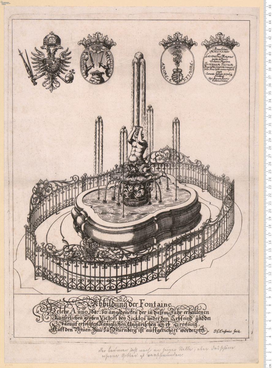 Abbildung der Fontaine Welche Anno 1687 ... Auff den Neuen-Bau zu Nürnberg ist auffgerichtet worden. J. G. Eraßmus. fecit.
