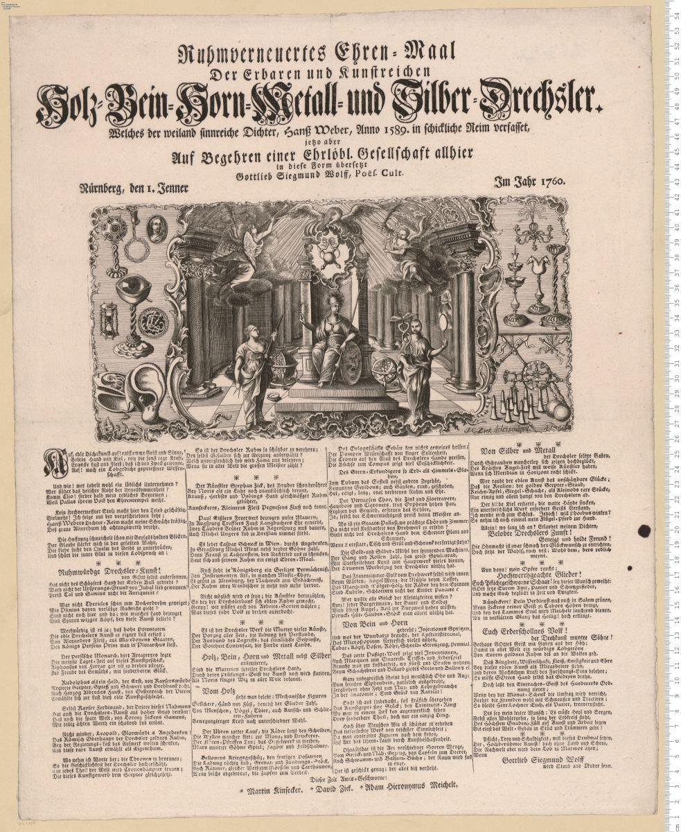 Ruhmverneuertes Ehren-Maal Der ... Holz- Bein Horn- Metall und Silber-Drechsler. Welches ... Hanss Weber, Anno 1589. in Reim verfasset, jetzo aber ... in diese Form übersetzt Gottlieb Siegmund Wolff ... Nürnberg ... Im Jahr 1760.