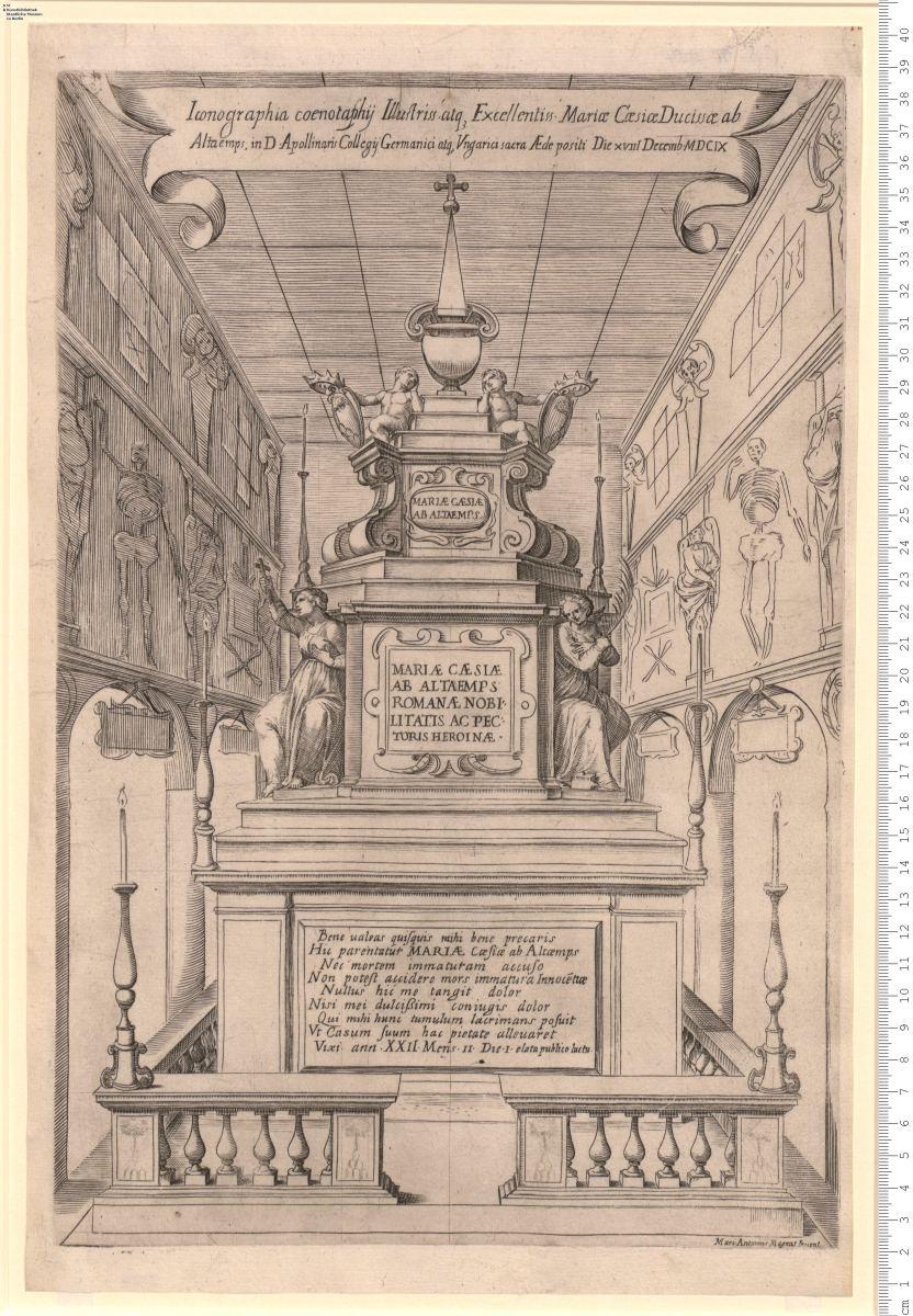 Iconographia coenotaphij ... Mariae Caesiae Ducissae ab Altaemps (Hohenems), in D. Apollinaris ... sacra Aede positi ... 1609 ... Marc. Antonius Magnus Inuent.