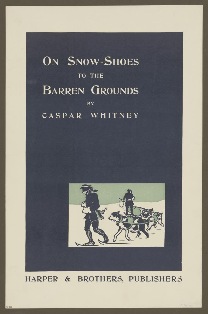 On Snow Shoes to the Barren Grounds
