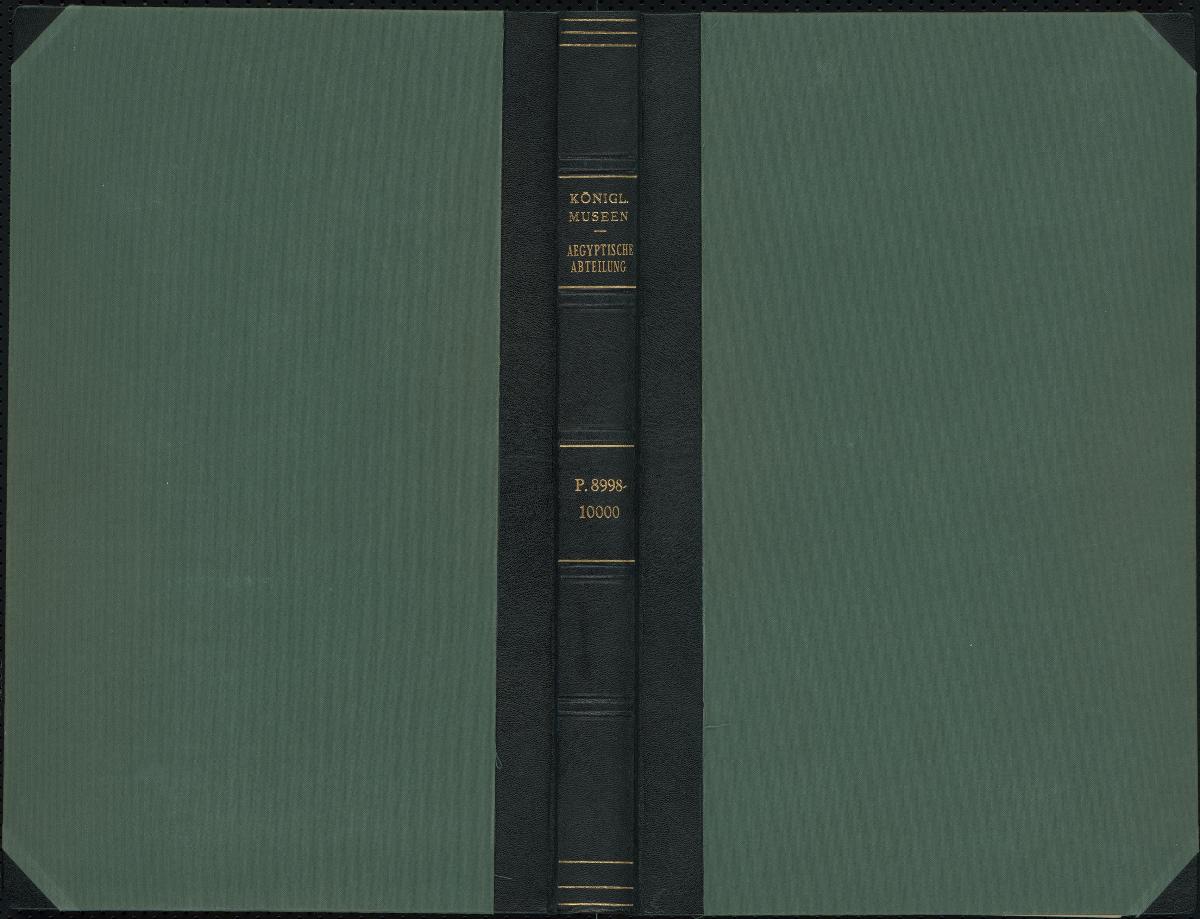Königl. Museen Aegyptische Abteilung P. 8998-10000