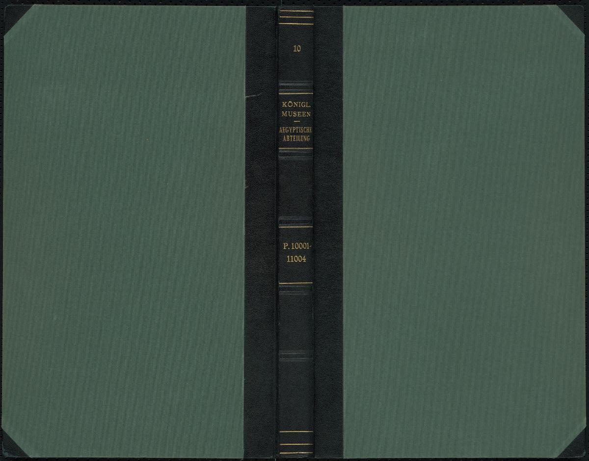 Königl. Museen Aegyptische Abteilung P. 10001-11004