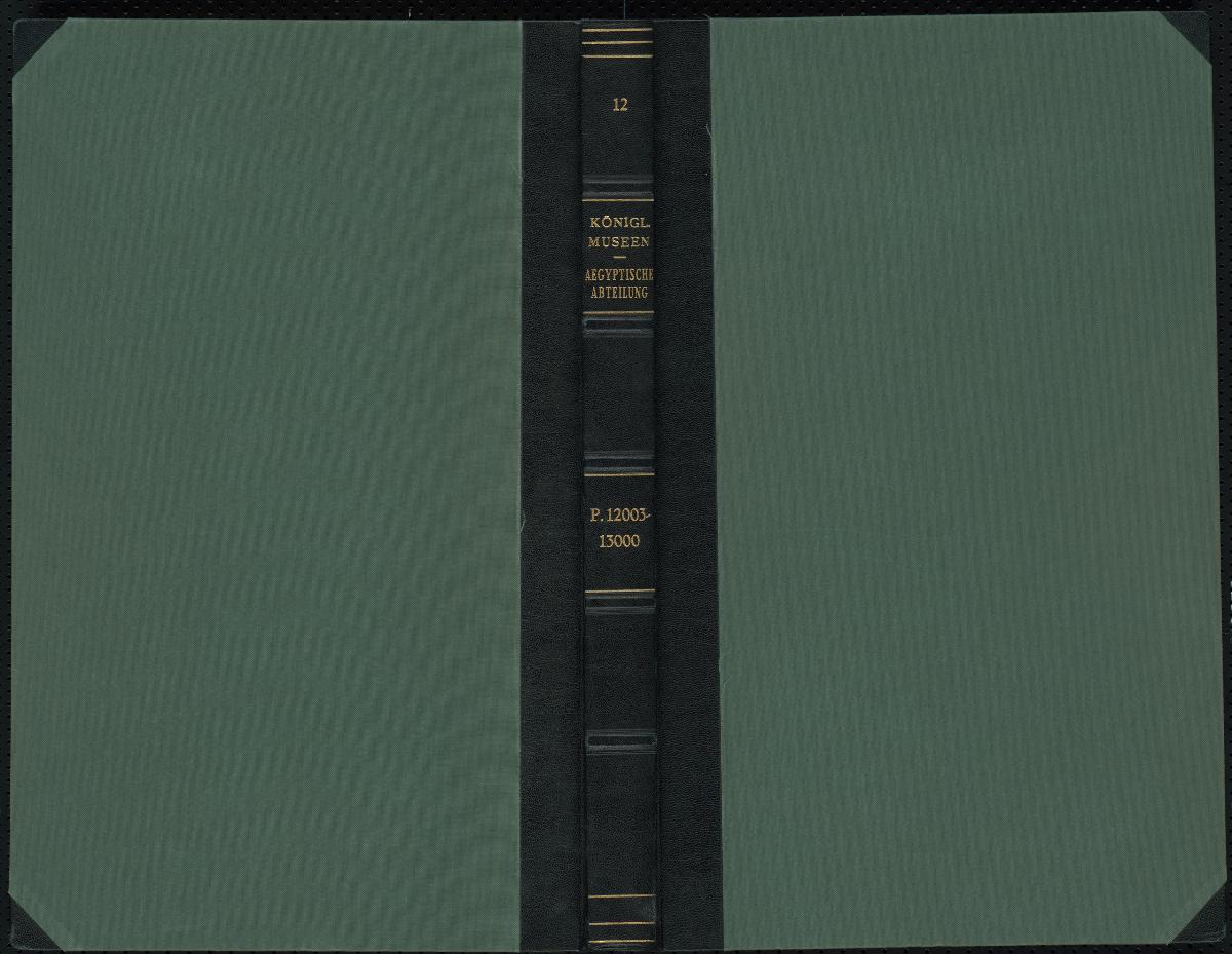 Königl. Museen Aegyptische Abteilung P. 12003-13000