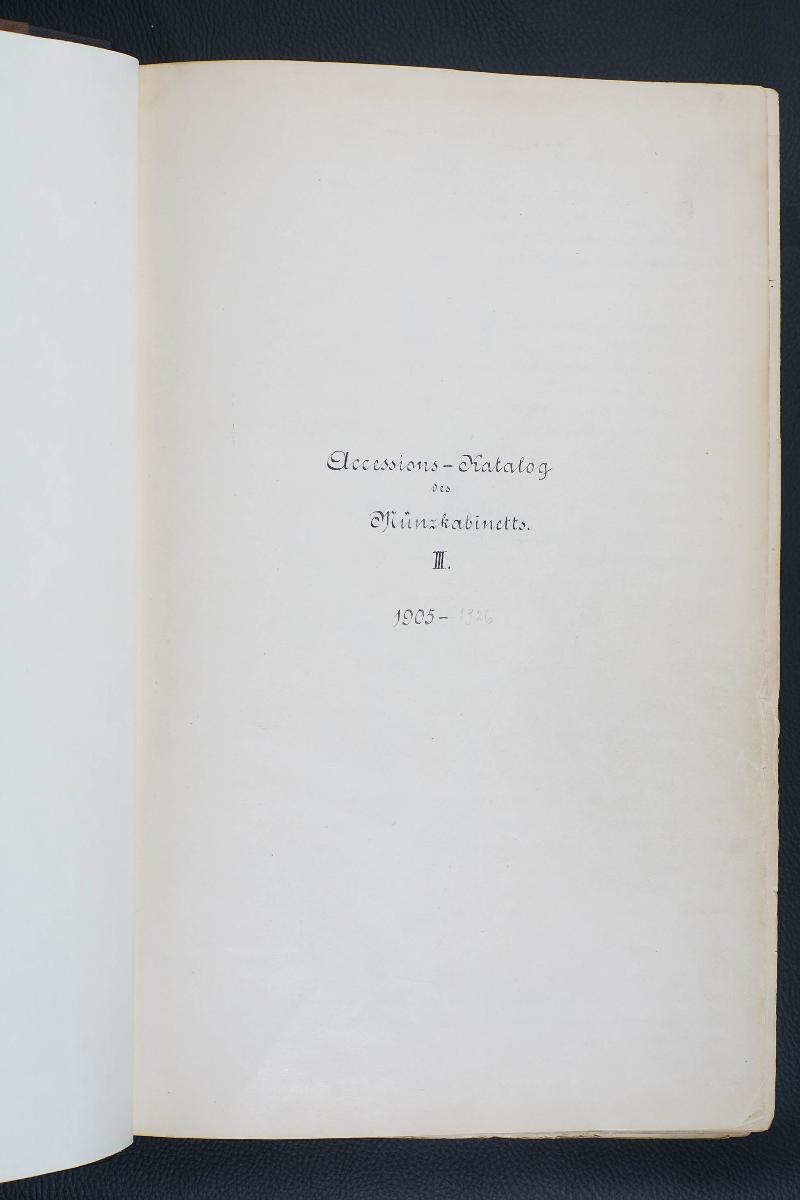 Accessions - Katalog des Münzkabinetts III. 1905–1926