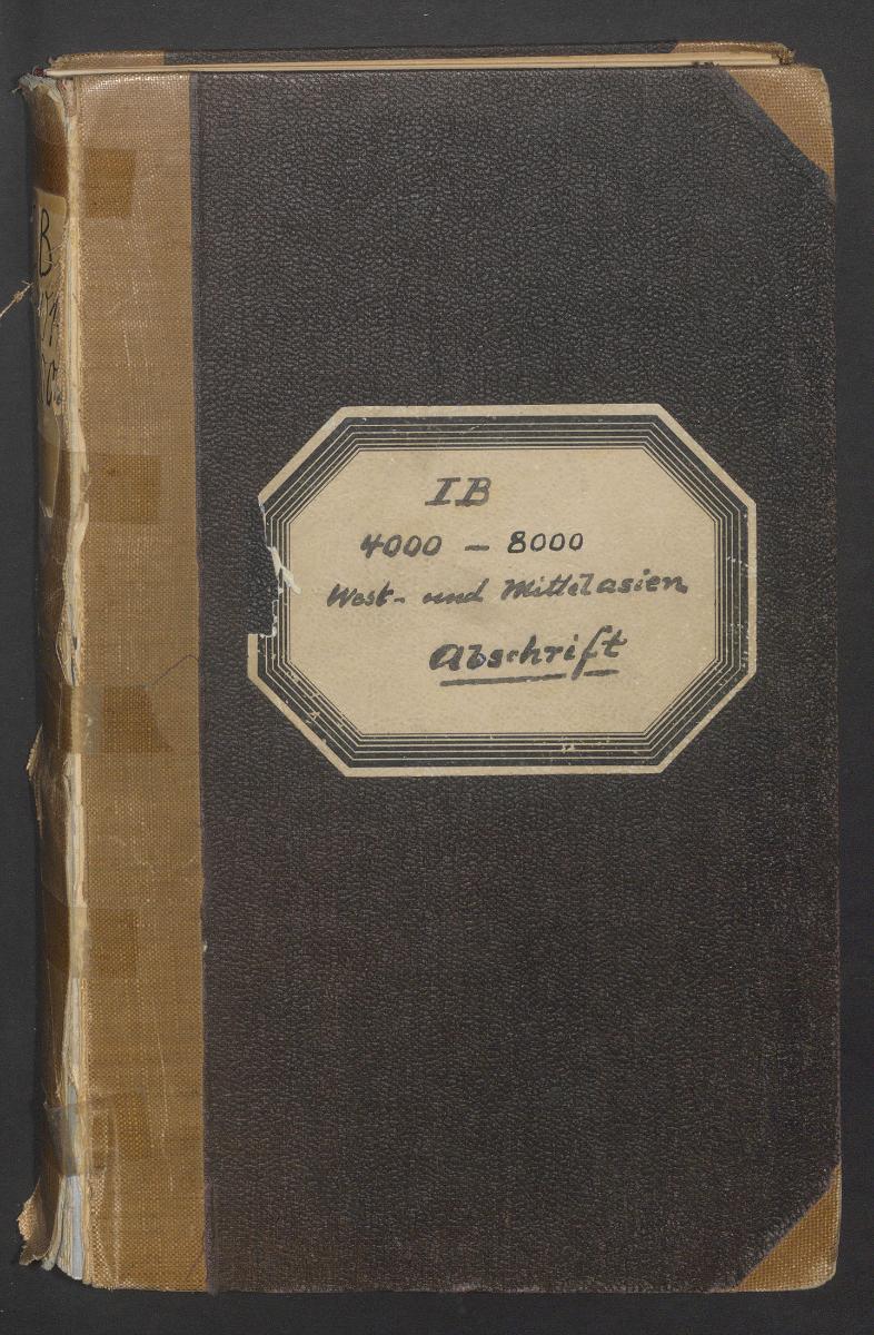 IB 4000-8000 West- und Mittelasien. Abschrift [= Abschrift v. Katalog West- und Mittelasien IB 4001- 8000]