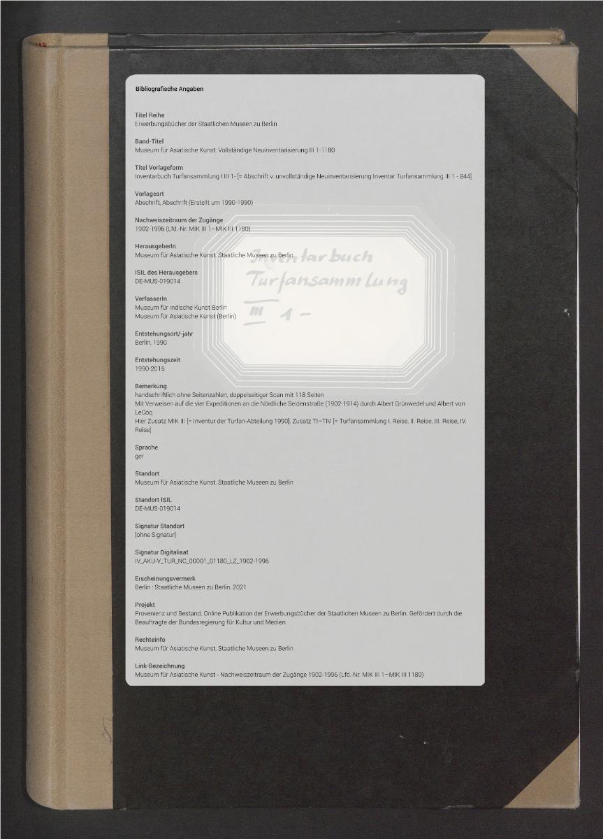 Inventarbuch Turfansammlung I III 1- [= Abschrift v. unvollständige Neuinventarisierung Inventar Turfansammlung III 1 - 844]