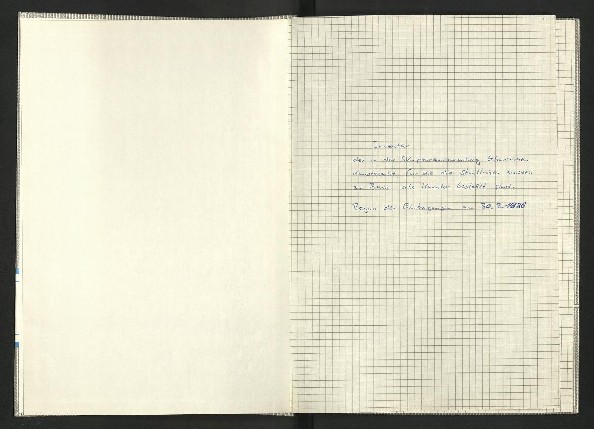 Inventar der in der Skulpturensammlung befindlichen Kunstwerke, für die die Staatlichen Museen zu Berlin als Kurator bestellt sind. Beginn der Eintragungen am 30.9.1986
