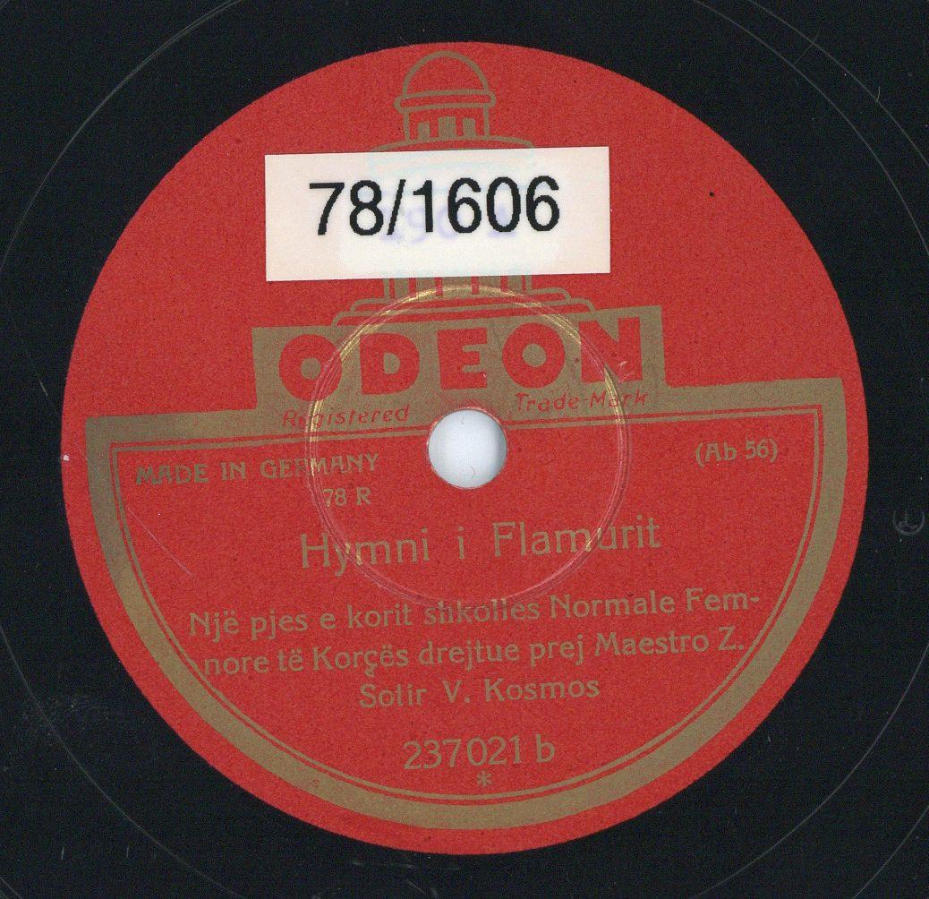 Titel A: "Hymni i Flamurit"
Titel B: "Po si Fleta Engjell i Zotit"