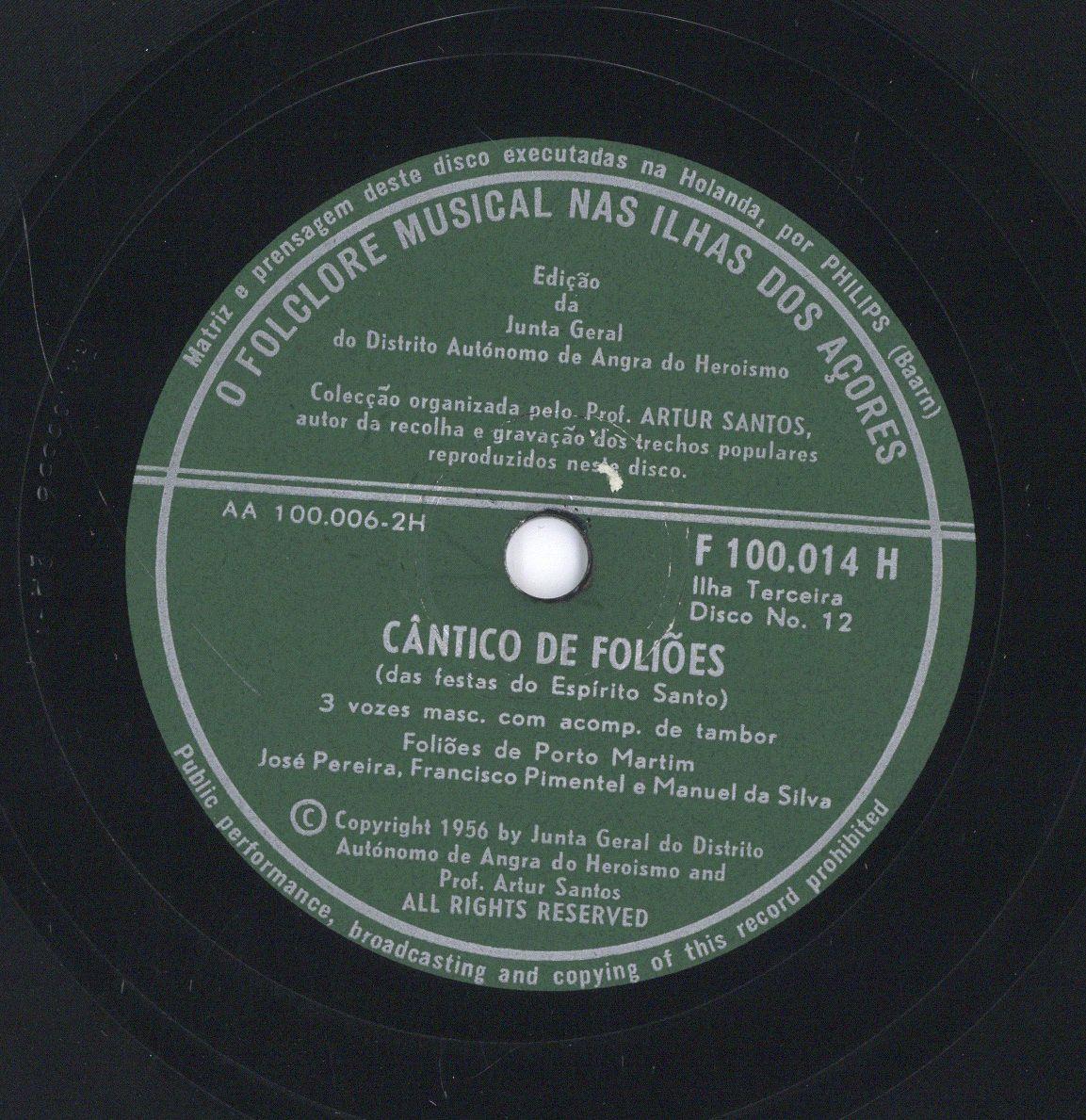 Titel A: "A senhora Lavava", "Rema", "Senhora Sant´Ana"
Titel B: "Cantico de folioes (das festas do Espírito Santo)"