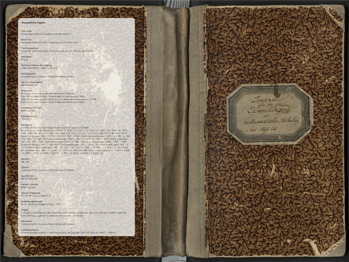 Journal für die Erwerbungen der Vorderasiatischen Abtheilung. Mai 1899 bis