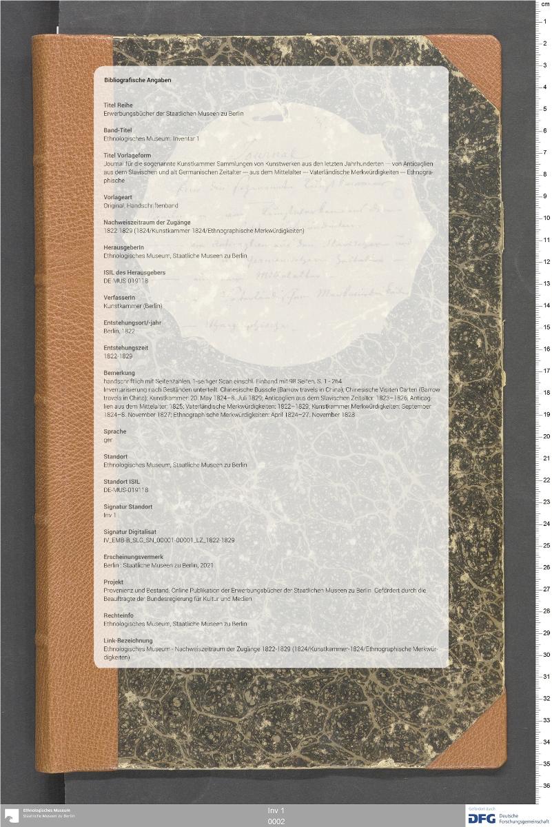 Journal für die sogenannte Kunstkammer Sammlungen von Kunstwerken aus den letzten Jahrhunderten --- von Anticaglien aus dem Slavischen und alt Germanischen Zeitalter --- aus dem Mittelalter --- Vaterländische Merkwürdigkeiten --- Ethnographische