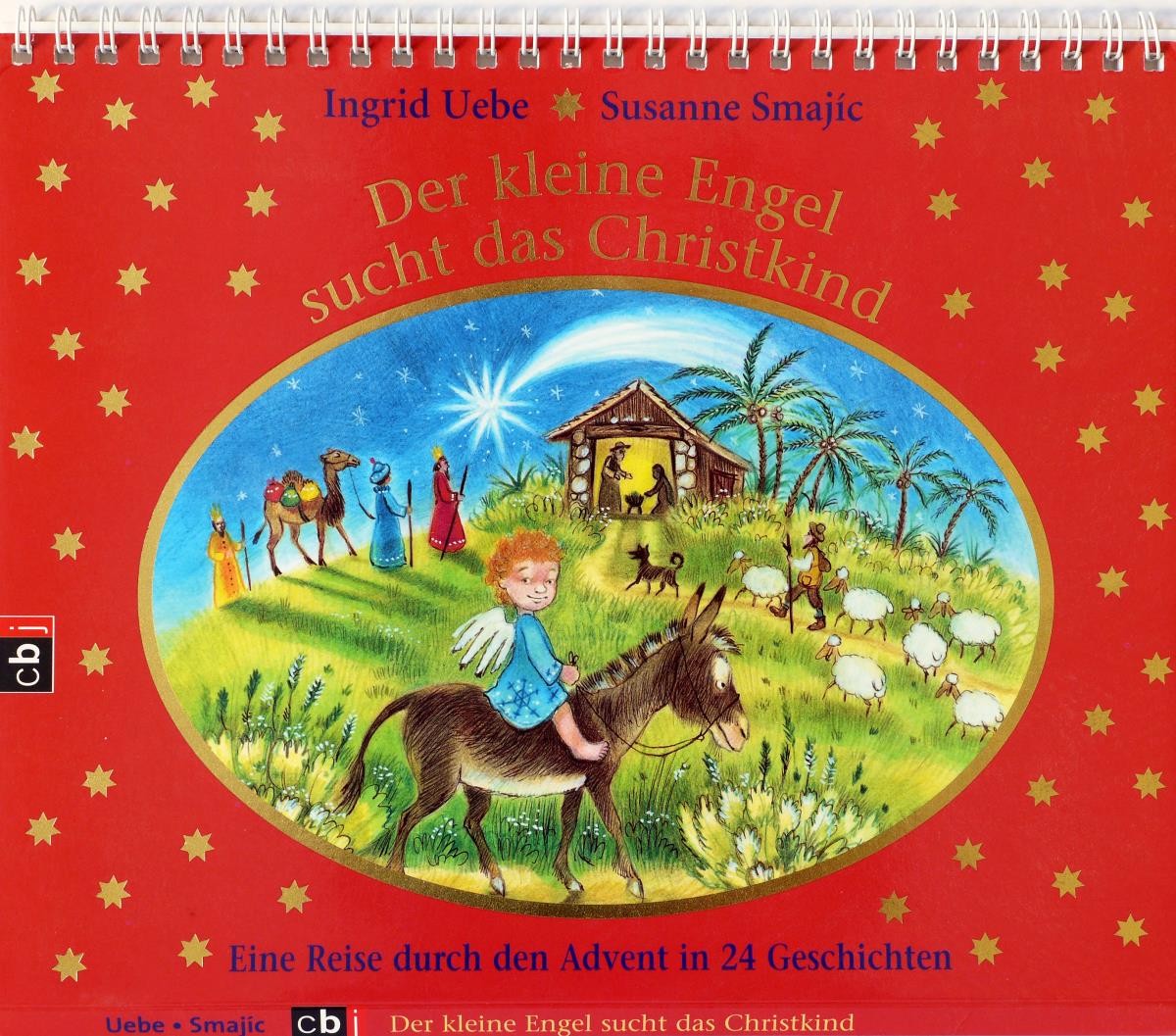 Der kleine Engel sucht das Christkind. Eine Reise durch den Advent in 24 Geschichten.