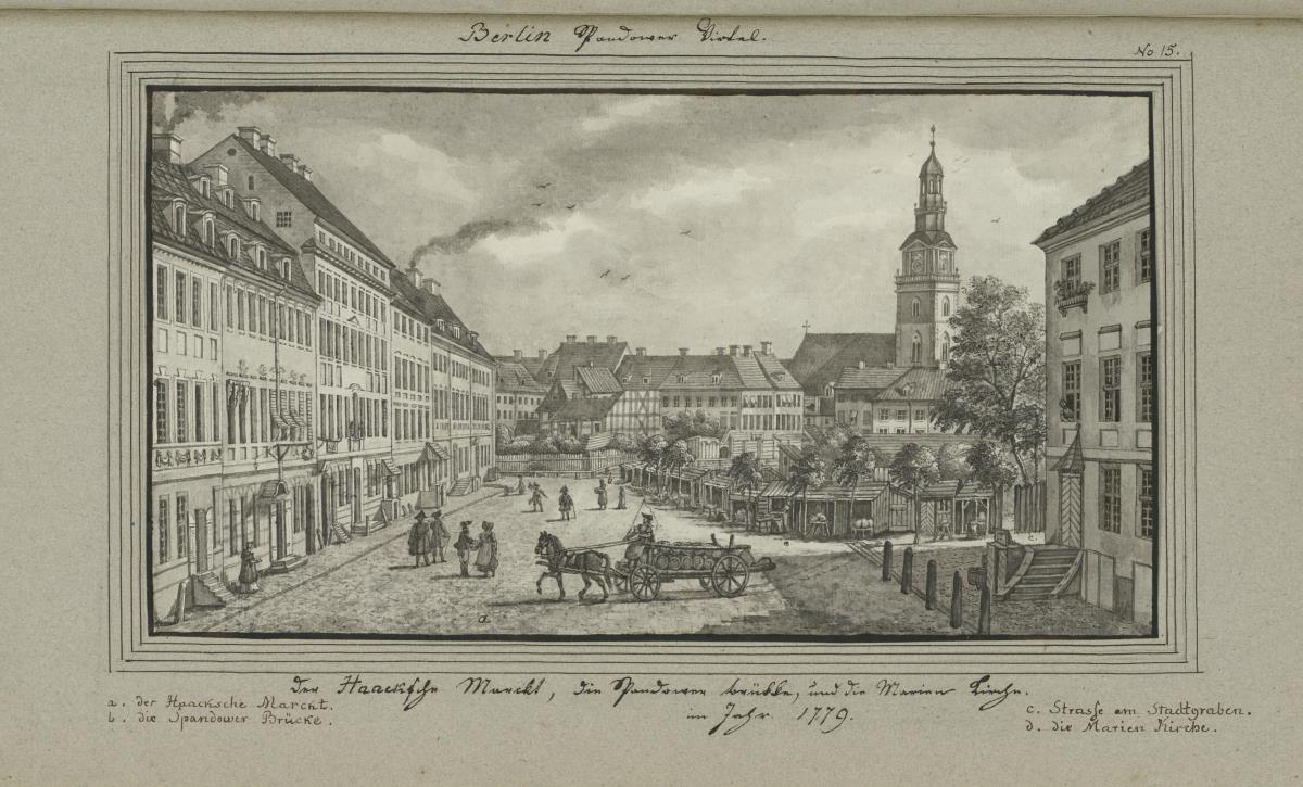 Berlin. Spandower Virtel. Der Haacksche Marckt, die Spandower Brükke, und die Marien Kirche. im Jahr 1779.