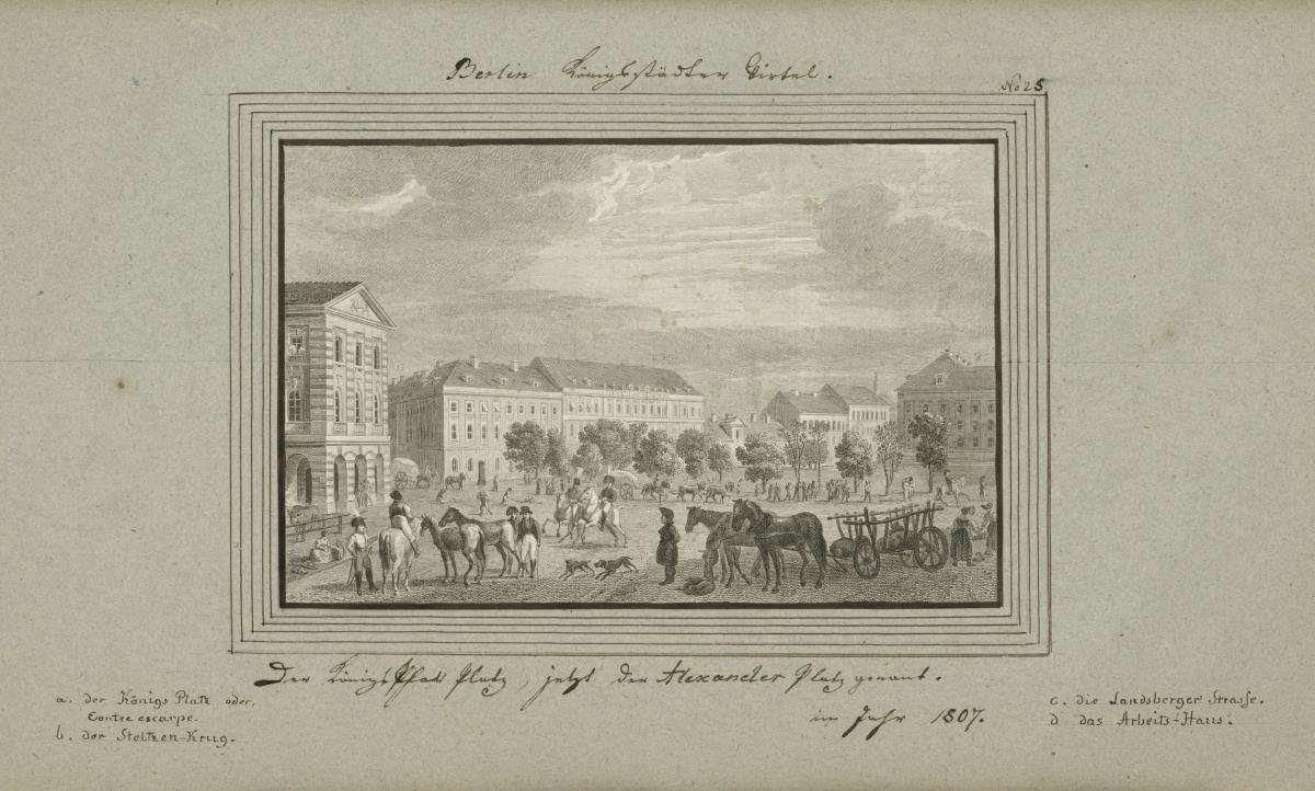 Berlin. Das königsstädter Virtel. Der königl. Stadtplatz, jetzt der Alexanderplatz genannt im Jahr 1807.