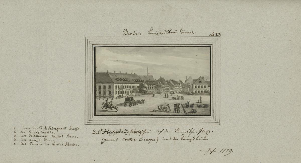Berlin. Königsstädter Virtel. Das hessische Tuchfabrikhaus auf dem Königsthor Platz. Genannt (contre escarpe) und die Königsbrücke im Jahr 1779.
