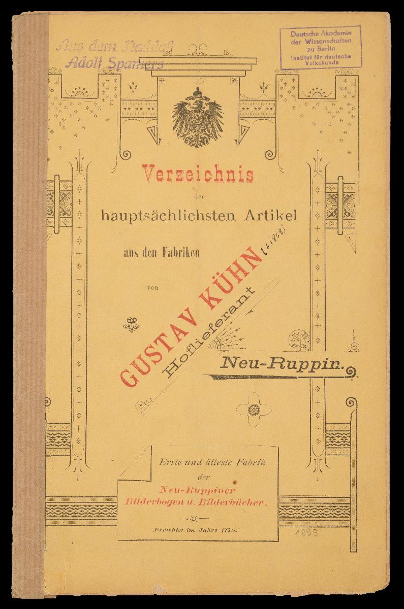 Verzeichnis der hauptsächlichsten Artikel aus den Fabriken von Gustav Kühn, Neuruppin, erste und älteste Fabrik der Neuruppiner Bilderbogen und Bilderbücher