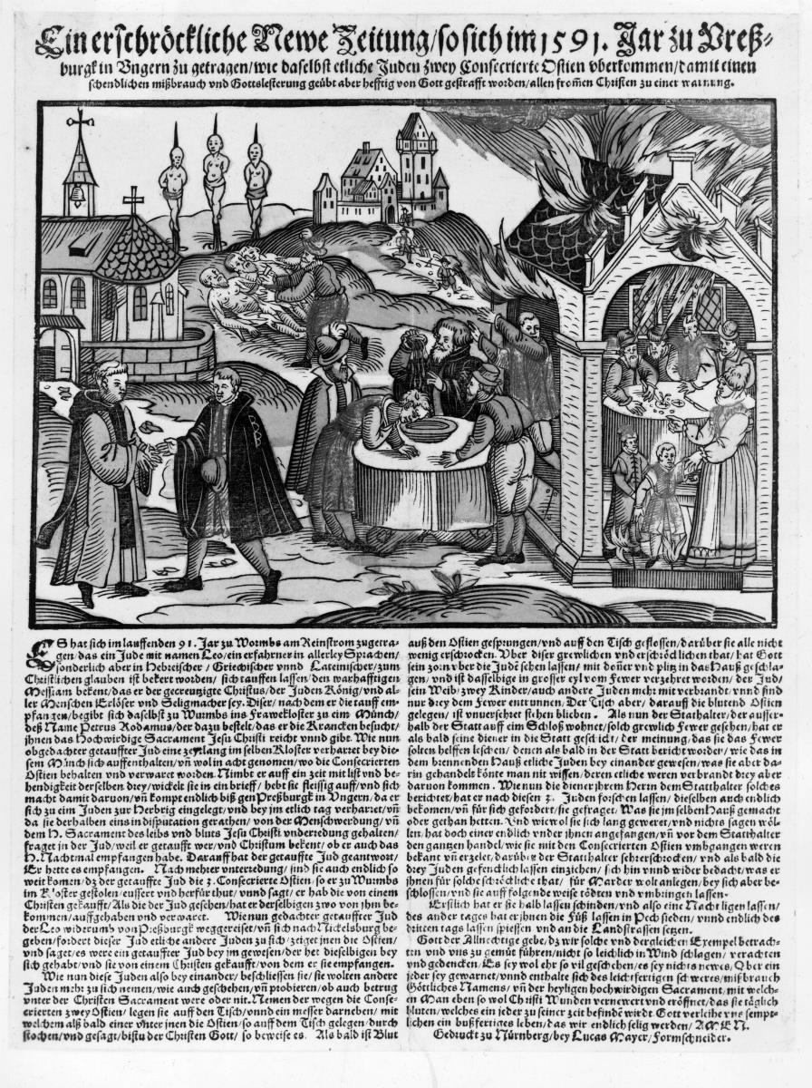 Ein erschröckliche Newe Zeitung so sich im 1591 Jar zu Preßburg in Ungern zu getragen wie daselbst etliche Juden zwey consecrierte ostien uberkommen damit einen schendlichen mißbrauch und Gotteslesterung geübt aber hefftig von Gott gestrafft worden allen fromen Christen zu einer warnung.