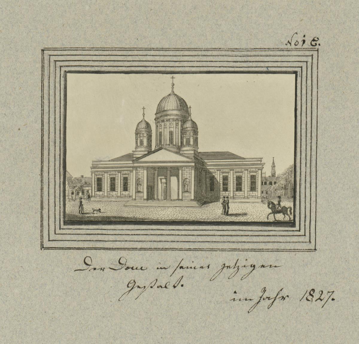 Cölln. Der Dom in seiner jetzigen Gestalt. im Jahr 1827.