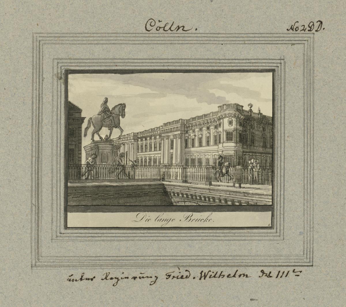 Cölln. Die lange Brücke. unter Regierung Fried. Wilhelm des IIIten
