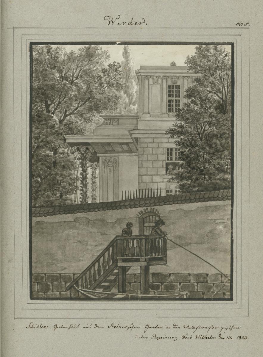 Werder. Schiklers Gartenhaus aus dem Steinerschen Garten in der Wallstraße gesehen unter Regierung Friedrich Wilhelm III. 1803