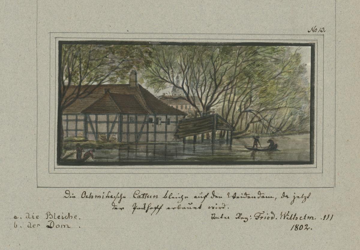 Die Oehmikesche Cattun Bleiche auf de Weidendamm, da jetzt der Packhoff erbautet wird. Unter Reg: Fried. Wilhelm III 1802.