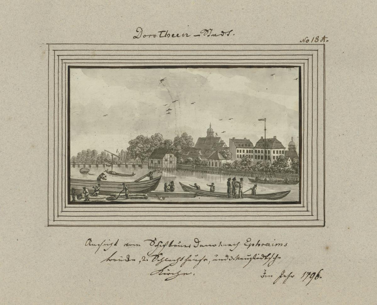 Dorotheen-Stadt. Ansicht vom Schifbauerdam nach Ephraims Brücke, 2. Schlachthause, und 3. Neustadtsche Kirche. Im Jahr 1796.