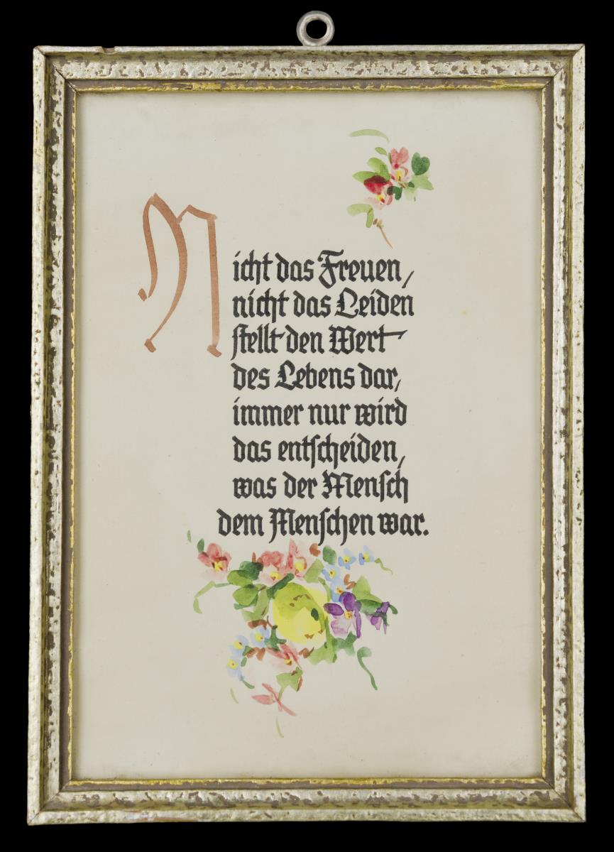 Nicht das Freuen nicht das Leiden stellt den Wert des Lebens dar, immer nur wird das entscheiden, was der Mensch dem Menschen war.